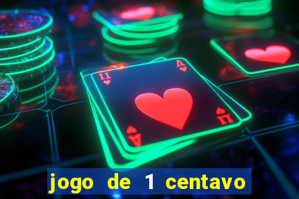 jogo de 1 centavo na betano